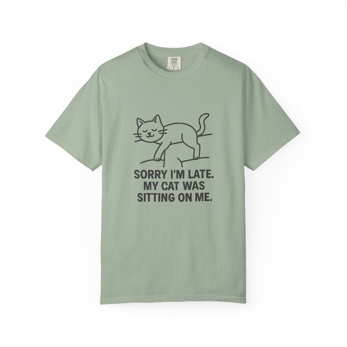 Funny Cat T-Shirt "Sorry I'm Late My Cat..."