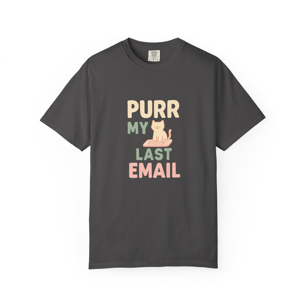 Purr My Last Email T-Shirt